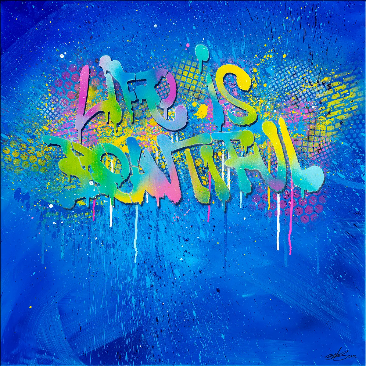 Peinture bleue avec l’inscription Life is Beautiful en lettres multicolores façon graffiti au centre. — Life is Beautiful, John Beckley